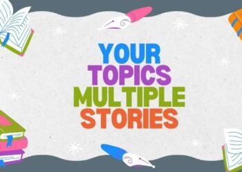 Your Topics Multiple Stories