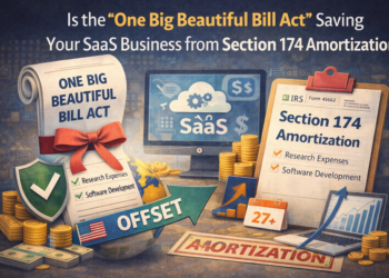Is the ‘One Big Beautiful Bill Act’ Saving Your SaaS Business from Section 174 Amortization