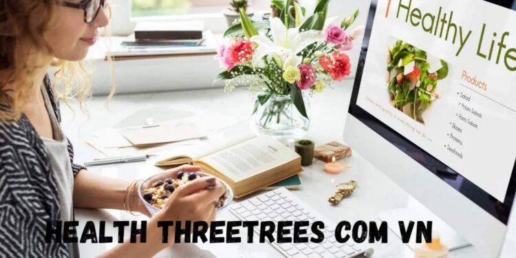 Health Threetrees com vn