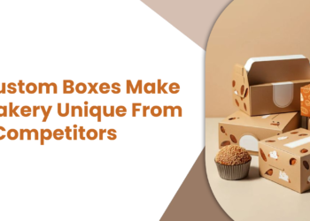 How Custom Boxes Make Your Bakery Unique From Other Competitors